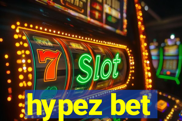 hypez bet